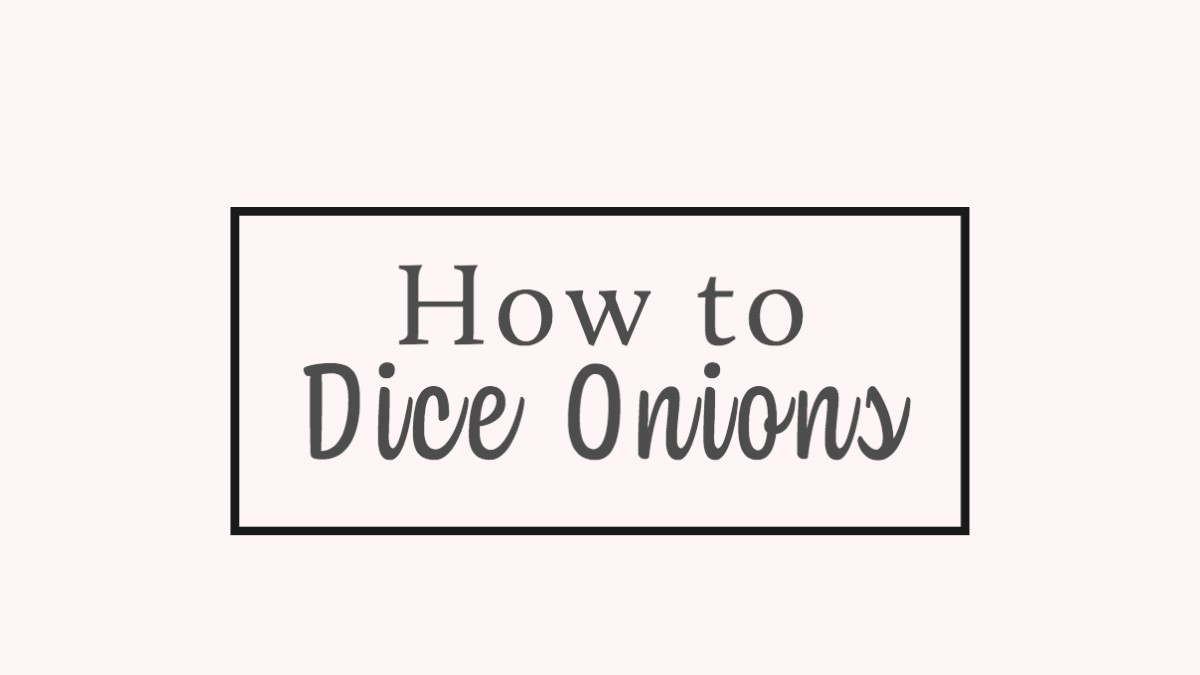 How to dice an onion