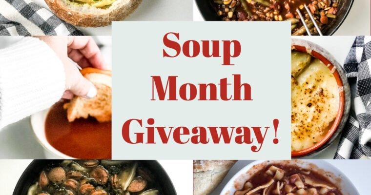 January Soup Month Giveaway!!